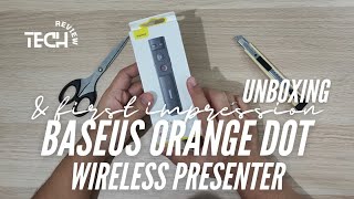 Baseus Orange Dot Wireless Presenter l UNBOXING & FIRST IMPRESSION l TECH REVIEW