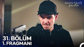 Hudutsuz Sevda 31. Bölüm 1. Fragmanı Daha Yeni Başlıyorum