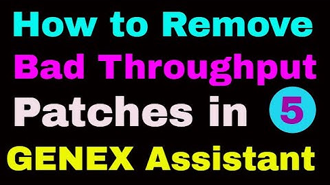 5. How to remove bad Throughput Patches in Drive test with Genex Assistant