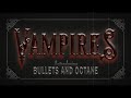 Bullets and octane  vampires official 2024