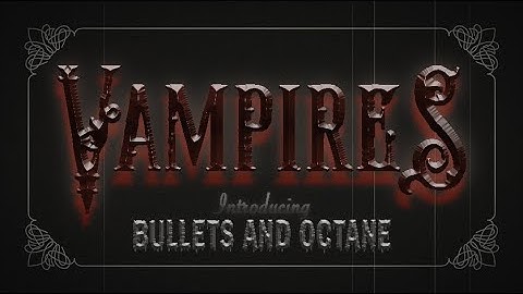 BULLETS AND OCTANE - VAMPIRES [OFFICIAL VIDEO] 2024