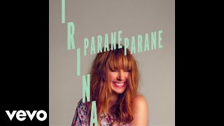 Video thumbnail of "Irina - Parane parane (Audio)"