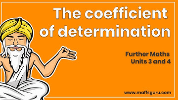 The coefficient of determination | Year 12 Further Maths | Preview | MaffsGuru