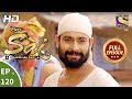 Mere Sai - Ep 120 - Full Episode - 13th March, 2018