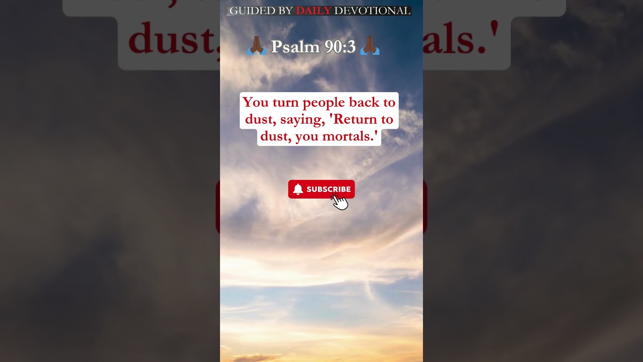 Mortal Reflections Grasping Psalm 90:3