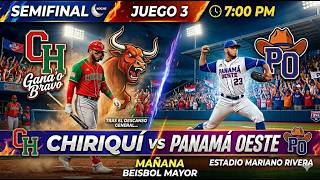 MAÑANA Chiriquí vs Panamá Oeste | Semifinal Béisbol Mayor 2026 #beisbolmayor
