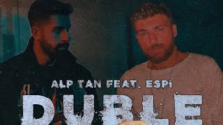 Alp Tan feat. Espi- Duble