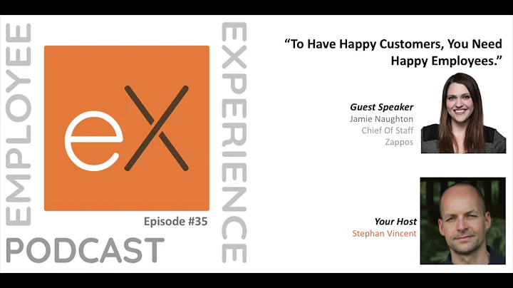 Ep 35 Jamie Naughton - Zappos: "To Have Happy Cust...