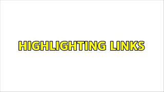 Highlighting Links