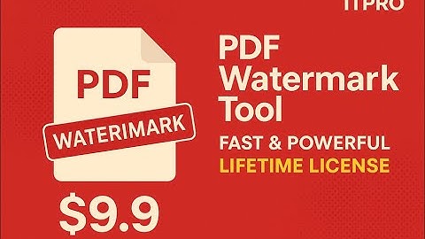PDF Watermark Tool – Safe, Fast, Secure and Lifetime Solution