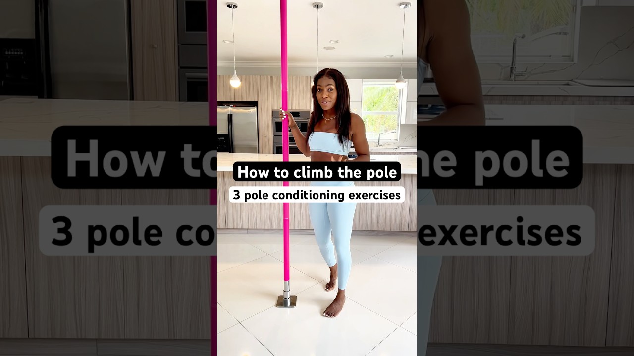 How to climb the pole | pole conditioning exercises for pole climbs 