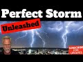 Perfect Storm - UNLEASHED
