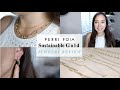 Sustainable Gold Jewelry Review | Perri Foia