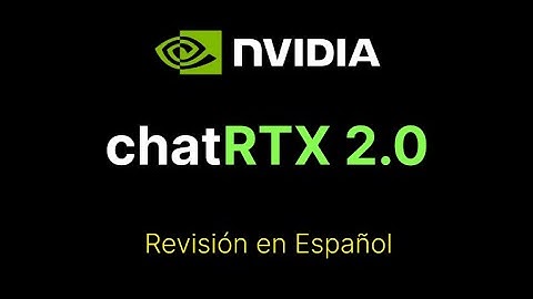 ChatRTX 2.0 - Ejecuta LLMs en Tu GPU Nvidia. Transforma Tu PC en un Asistente Personal Inteligente.