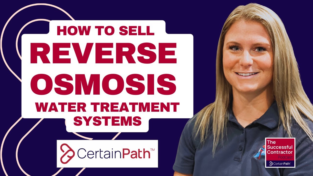 Plumbing Sales: How to Sell Reverse Osmosis Water Treatment Systems