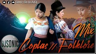 Mix Coplas // Folklore 2023 | Ŝöniç Ðe la AÐj 愀 ♪♫ ★ 2022