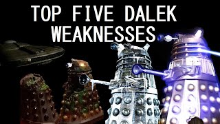Five actual Dalek weaknesses
