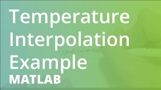 MATLAB: Temperature Interpolation Example