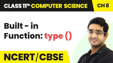 Built - in Function: type () - Strings | Class 11 Computer Science Chapter 8 | CBSE 2024-25