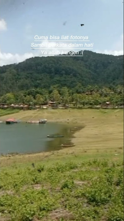status wa galau/status wa pemandangan alam/status wa penyemangat,status wa percintaan