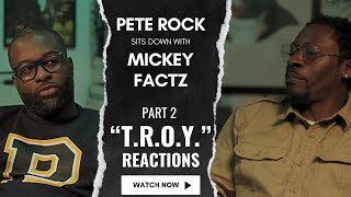 Pete Rock & Mickey Factz Discuss Reactions to 