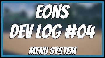 Eons Devlog #04 - Menu System