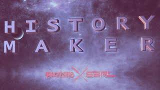 History Maker - Brisk & S3RL ft Tamika