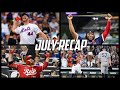 MLB | July Recap (2021)