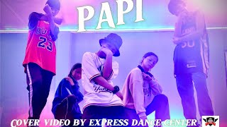 DJ Nelson, Jose De Las Heras and Alejandro Armes - PAPI / Cover dance BY EXPRESS DANCE CENTER Resimi