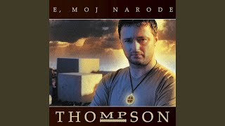 Video thumbnail of "Marko Perković Thompson - Neću Izdat Ja"