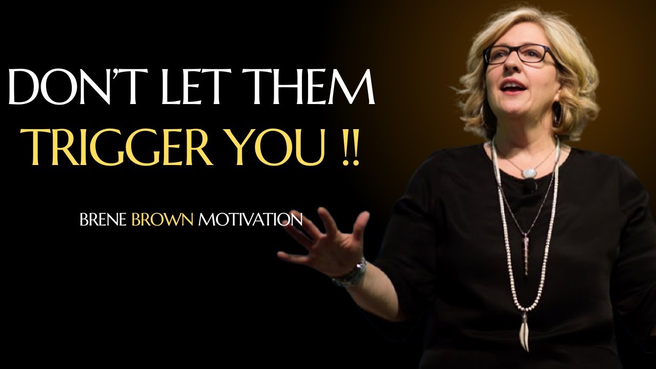 HOW TO STAY CALM WHEN SOMEONE IS TRYING TO PROVOKE || BRENE BROWN BEST MOTIVATIONAL SPEECH