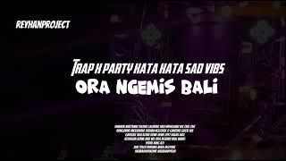 Dj ora ngemis bali x kata kata sad vibs / trap party 🚀