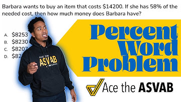 ASVAB Arithmetic Reasoning - Practice Test Question (Percent Word Problem and Solution)
