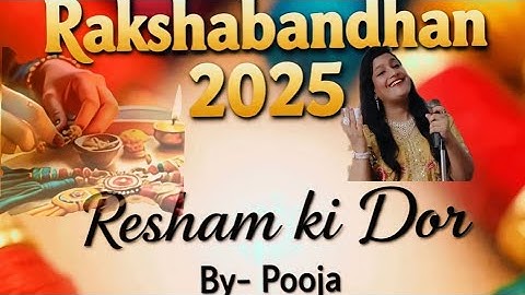 "Resham Ki Dor ❤️ रेशम की डोर" - New Launch Viral Rakshabandhan Song 2025| #rakhi @PrincessPooja0001