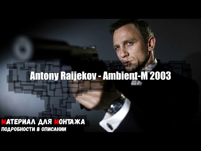 Antony Raijekov - Ambient-M