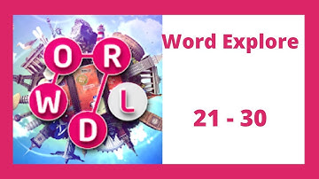 Word Explore Level 21 - 30 Answers