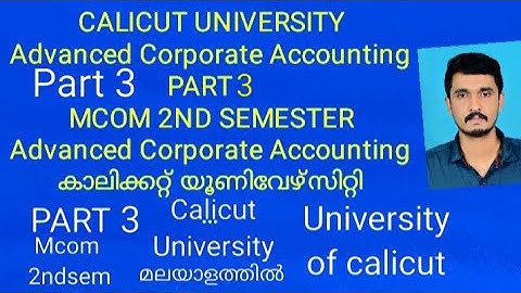 MCOM 2nd Sem Advanced Corporate Accounting Calicut University Part 3