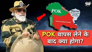 What If India Takes Back PoK?