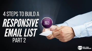 4 Steps to Building a Responsive Email List  Part 2: The Lead Magnet