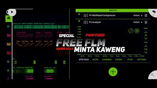 Minta Kaweng - Andre Xola (SPECIAL FREE FLM PW DI VIDEO)=
