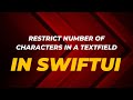 Restrict Number of Characters in a TextField in SwiftUI | SwiftUI Tips | #ios | #swiftui