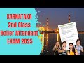 Karnataka Boiler Attendant Exam 2025 | Second Class Boiler Attendant