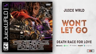 Juice WRLD - Won&#39;t Let Go (Death Race For Love)