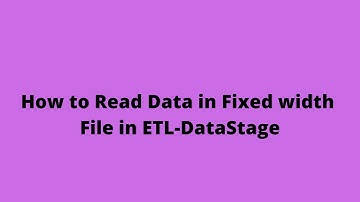 How to Read Data in Fixed width File in ETL DataStage | DataStage Training | @+91 937 936 5515
