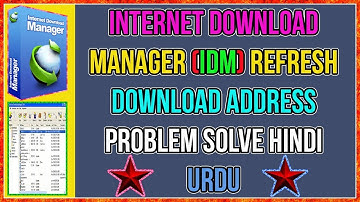 Internet download manager IDM refresh download address problem solve Hindi Urdu
