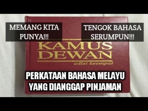 Perkataan Asli Bahasa Melayu Yang Dianggap Pinjaman
