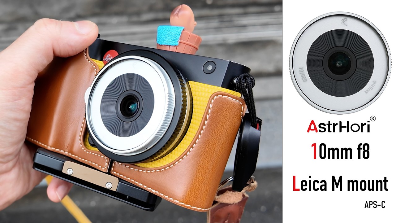 Astrhori 10mm f8 Leica M mount - For APS-C - YouTube