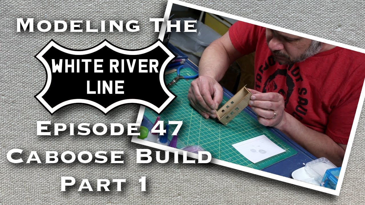 Building a Craftsman Caboose for My Model Railroad