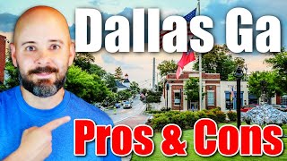 Pros and Cons of Living in Dallas Ga