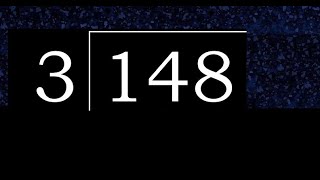 Divide 148 by 3 , decimal result  . Division with 1 Digit Divisors . How to do